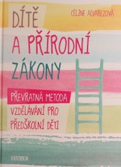 kniha Dítě a přírodní zákony Převratná metoda vzdělávání pro předškolní děti, Universum 2018