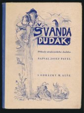 kniha Švanda dudák příhody strakonického dudáka, Josef Hokr 1940