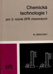 kniha Chemická technologie I pro 3. ročník průmyslových škol chemických Učebnice, SNTL 1985
