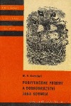 kniha Podivuhodné příběhy a dobrodružství Jana Kornela jak je zažil na souši i na moři, mezi soldáty, galejníky, piráty, indiány, lidmi dobrými i špatnými, sám vždy věren svému srdci, Albatros 1974