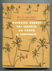 kniha Ochrana zdraví při cestách do tropů a subtropů, SZdN 1958