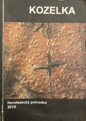 kniha Kozelka Horolezecký průvodce, vlastním nákladem 2010