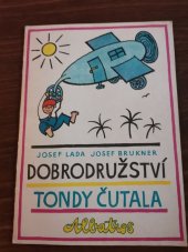 kniha Dobrodružství Tondy Čutala, Albatros 1971