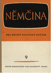 kniha Němčina pro 9. postupný ročník všeobecně vzdělávacích škol 1. část - Schule und Familie, SPN 1957