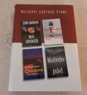 kniha Nejlepší světové čtení Král advokátů, Osudová zatáčka, Rainův pád, Jezte dorty, Reader´s Digest Výběr 2004