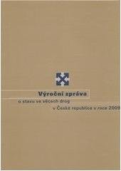 kniha Výroční zpráva o stavu ve věcech drog v České republice v roce 2009, Úřad vlády České republiky 2010