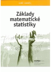 kniha Základy matematické statistiky, Matfyzpress 2005