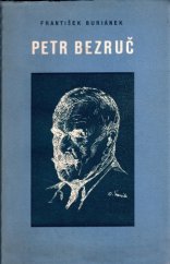 kniha Petr Bezruč [Monografie, Československý spisovatel 1957