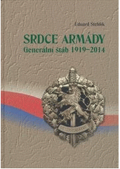 kniha Srdce armády Generální štáb 1919-2014, Ministerstvo obrany 2014