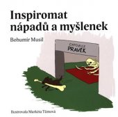 kniha Inspiromat nápadů a myšlenek, Bohumír Musil 2018