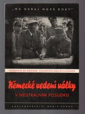 kniha Německé vedení války v neutrálním posudku, Orbis 1941