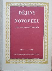 kniha Dějiny novověku Učební text dějepisu pro 10. postup. ročník všeobec. vzdělávacích škol a školy pedagog., SPN 1955