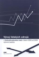 kniha Vývoj lidských zdrojů v Královéhradeckém kraji v letech 2000 až 2009 (vybrané kapitoly), Český statistický úřad 2010