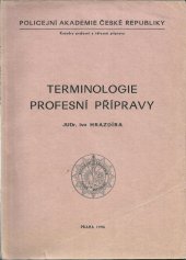 kniha Terminologie profesní přípravy, Policejní akademie České republiky 1996