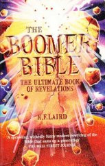 kniha The Boomer Bible The Ultimate Book of Revelations, Warner Books 1992