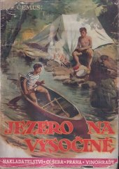 kniha Jezero na Vysočině dobrodružný román pro mládež, O. Šeba 1942