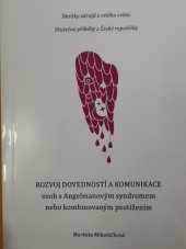 kniha Rozvoj dovedností a komunikace osob s Angelmanovým syndromem nebo kombinovaným postižením, Repronis 2016