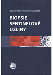 kniha Biopsie sentinelové uzliny, Galén 2012