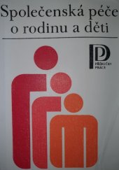 kniha Společenská péče o rodinu a děti Odpovědi na otázky z nemocenského pojištění pracovníků, Práce 1978