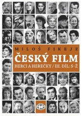 kniha Český film III. herci a herečky., Libri 2008
