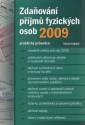 kniha Zdaňování příjmů fyzických osob 2009 praktický průvodce, Grada 2009