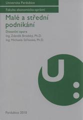 kniha Malé a střední podnikání distanční opora, Univerzita Pardubice, Fakulta ekonomicko-správní 2010