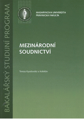 kniha Mezinárodní soudnictví [bakalářský studijní program], Masarykova univerzita 2011