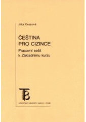 kniha Čeština pro cizince pracovní sešit k Základnímu kurzu, Karolinum  2000