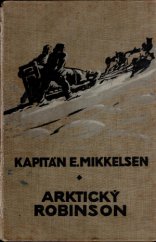 kniha Praktický Robinson, Alois Hynek 1914