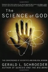 kniha The Science of God The Convergence of Scientific and Biblical Wisdom, Broadway Books 1998