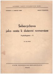 kniha Psychohygiena 2. [díl], - Sebevýchova jako cesta k duševní rovnováze - Určeno pro posl. fak. filosof., SPN 1969