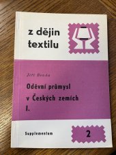 kniha Oděvní průmysl v Českých zemích I. z dějin textilu, Výzkumný ústav bavlnářský 1984