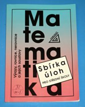 kniha Výrazy, rovnice, nerovnice a jejich soustavy sbírka úloh k opakování a procvičování učiva matematiky střední školy, Prometheus 1995