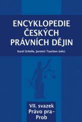 kniha Encyklopedie českých právních dějin, VII. svazek Právo pra-Prob, Key Publishing 2017