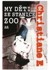 kniha My děti ze stanice ZOO, OLDAG 2005
