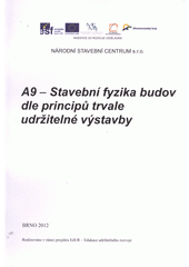 kniha A9 - Stavební fyzika budov dle principů trvale udržitelné výstavby, Národní stavební centrum 2012