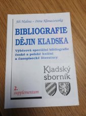 kniha Bibliografie dějin Kladska výběrová speciální bibliografie české a polské knižní a časopisecké literatury = Bibliografia historii Ziemi Kłodzkiej : wybór literatury polskiej i czeskiej (wydawnictwa zwarte i czasopiśmiennictwo). 2. supplementum, Vysoká škola pedagogická 1999