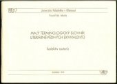 kniha Malý terminologický slovník literárněvědných ekvivalentů, Univerzita Palackého, Filozofická fakulta 1999