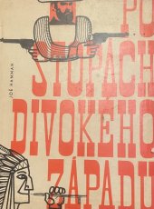 kniha Po stopách divokého západu, Obzor 1967