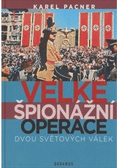 kniha Velké špionážní operace dvou světových válek , Daranus 2013