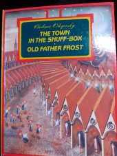 kniha The Town in the Snuff-box Old Father Frost, Raduga 1990