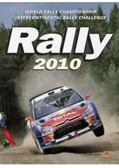 kniha Rally 2010 World Rally Championship, Intercontinental Rally Challenge, CPress 2010