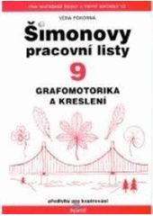 kniha Šimonovy pracovní listy. 9, - Grafomotorika a kreslení, Portál 2007