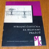 kniha Strojní čistička za hlavami pražců, Dopravní nakladatelství 1959