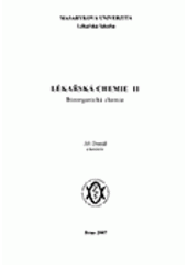 kniha Lékařská chemie II bioorganická chemie, Masarykova univerzita 2005