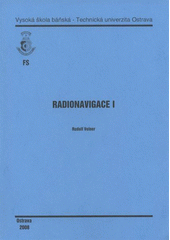 kniha Radionavigace I, Vysoká škola báňská - Technická univerzita Ostrava 2008