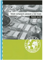 kniha Vztah veřejných zakázek a fair trade, NaZemi 2011