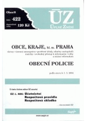 kniha Obce, kraje, hl.m. Praha okresy, územní samospráva, pověřené úřady, odměny zastupitelů, matriky, svobodný přístup k informacím, volby a místní referendum, obecní policie : podle stavu k 1.3.2004, Sagit 