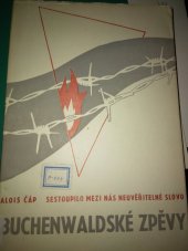 kniha Buchenwaldské zpěvy  IV. Sestoupilo mezi nás neuvěřitelné Slovo,  Společenské podniky Přerov 1946