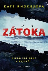 kniha Zátoka Nikdo zde není v bezpečí, Česká citadela 2022